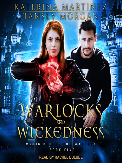 Title details for Warlocks and Wickedness by Katerina Martinez - Wait list